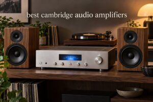best cambridge audio amplifiers