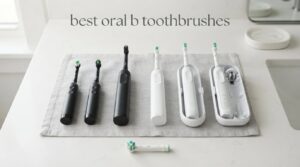 best oral b toothbrushes