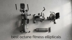 best octane fitness ellipticals