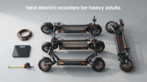 best electric scooters for heavy adults
