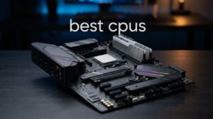 best cpus