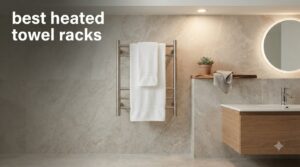 best heated towel racks