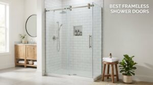 best frameless shower doors