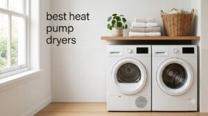 best heat pump dryers