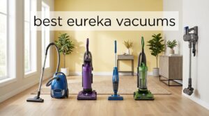 best eureka vacuums