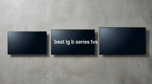 best lg b series tvs