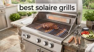 best solaire grills