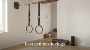 best gymnastic rings