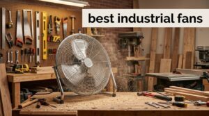 best industrial fans