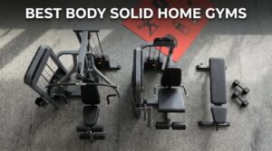 best body solid home gyms