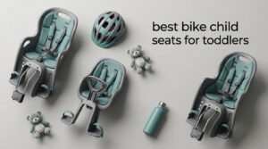 best bike child seats for toddlers