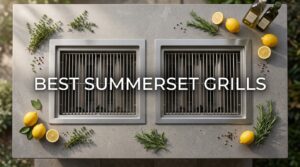 best summerset grills