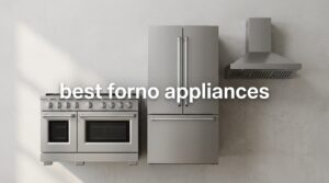best forno appliances