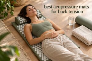 best acupressure mats for back tension