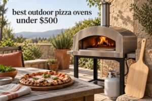 best outdoor pizza ovens under $500