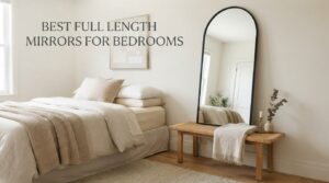 best full length mirrors for bedrooms