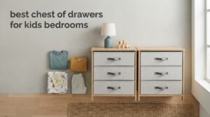 best chest of drawers for kids bedrooms